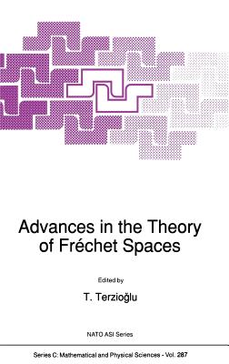 Advances in the Theory of Fréchet Spaces (NATO Science Series C: #287) Cover Image