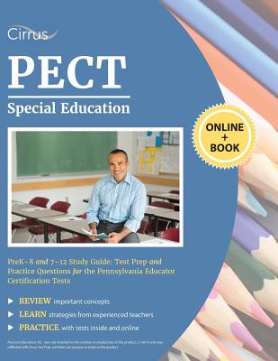 PECT Special Education Prek-8 and 7-12 Study Guide: Test Prep and Practice Questions for the Pennsylvania Educator Certification Tests By Cirrus Teacher Certification Exam Prep Cover Image