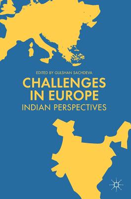 Challenges in Europe: Indian Perspectives By Gulshan Sachdeva (Editor) Cover Image