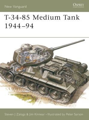 T-34-85 Medium Tank 1944–94 (New Vanguard) By Steven J. Zaloga, Peter Sarson (Illustrator) Cover Image
