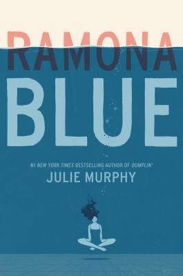 Ramona Blue By Julie Murphy Cover Image