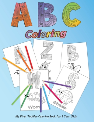 Abc Coloring My First Toddler Coloring Book For 3 Year Olds Paperback Pages A Bookstore