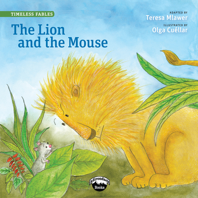 Lion & the Mouse (Timeless Fables)