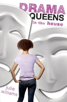 Drama Queens in the House By Julie Williams Cover Image