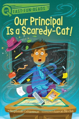 Cover for Our Principal Is a Scaredy-Cat! (QUIX)