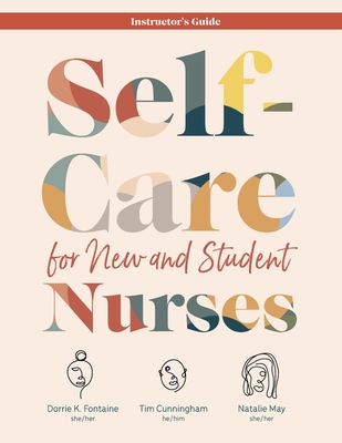 INSTRUCTOR GUIDE for Self-Care for New and Student Nurses Cover Image