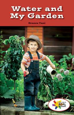 Water and My Garden (Rosen Real Readers: Stem and Steam Collection) Cover Image