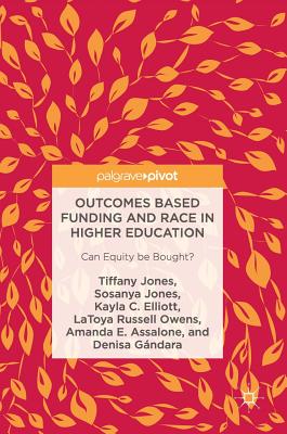 Outcomes Based Funding and Race in Higher Education: Can Equity Be Bought?