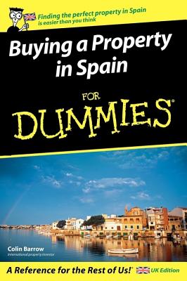 Buying a Property in Spain for Dummies: UK Edition Cover Image