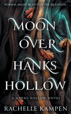 Moon Over Hanks Hollow: a YA Paranormal Romance Series Cover Image