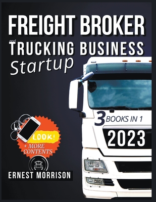 Freight Broker & Trucking Business Startup By Ernest Morrison Cover Image