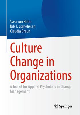 Culture Change in Organizations: A Toolkit for Applied Psychology in Change Management Cover Image