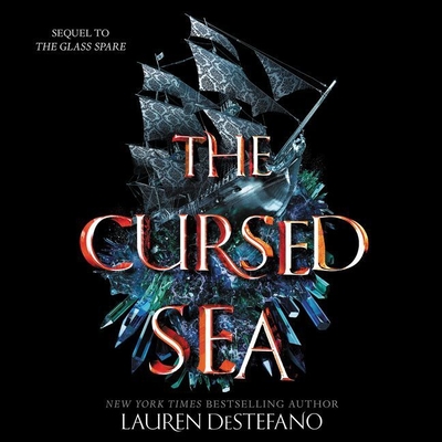 The Cursed Sea Lib/E By Lauren DeStefano, Billie Fulford-Brown (Read by) Cover Image