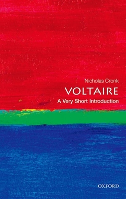 Voltaire: A Very Short Introduction (Very Short Introductions) By Nicholas Cronk Cover Image