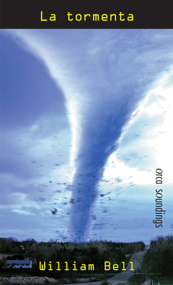 La Tormenta (Spanish Soundings) By William Bell Cover Image