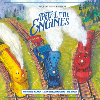 Cover for Three Little Engines (The Little Engine That Could)
