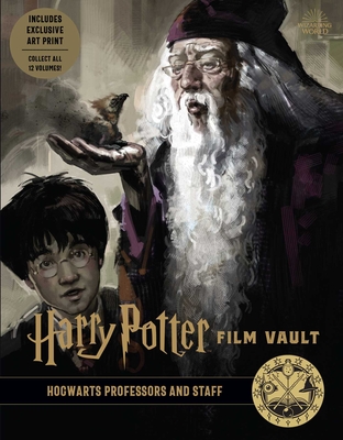 Harry Potter: Film Vault: Volume 11: Hogwarts Professors and Staff By Insight Editions Cover Image