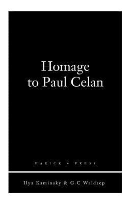Homage to Paul Celan By Ilya Kaminsky (Editor), G. C. Waldrep (Editor) Cover Image