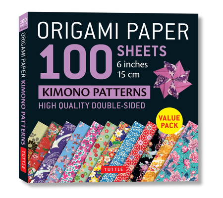 Origami Paper 100 Sheets Kimono Patterns 6 (15 CM): Double-Sided Origami Sheets Printed with 12 Different Patterns (Instructions for 6 Projects Includ By Tuttle Publishing (Editor) Cover Image