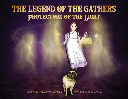 The Legend of the Gathers: Protectors of the Light Cover Image