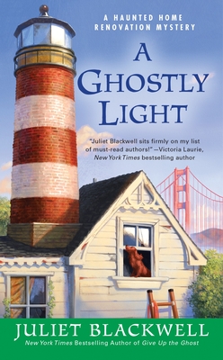 A Ghostly Light (Haunted Home Renovation #7) By Juliet Blackwell Cover Image