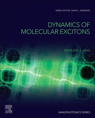 Dynamics of Molecular Excitons (Nanophotonics) Cover Image