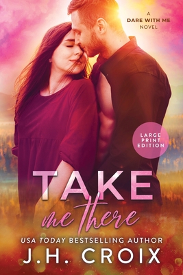 Take Me There (Dare with Me #5)