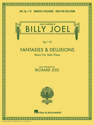 Billy Joel - Fantasies & Delusions: Music for Solo Piano, Op. 1-10 Cover Image