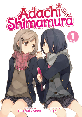 Adachi and Shimamura (Light Novel) Vol. 10 (Series #10