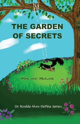 The Garden of Secrets: Hope And Healing Cover Image