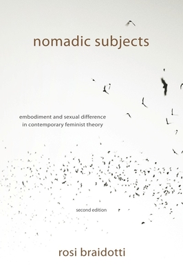 Nomadic Subjects: Embodiment and Sexual Difference in Contemporary Feminist Theory (Gender and Culture) Cover Image