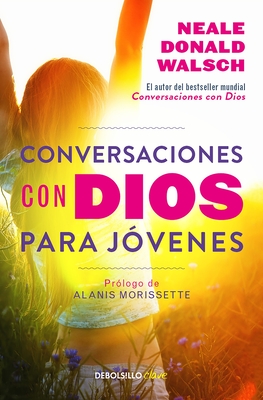 Conversaciones con Dios para jovenes (CONVERSATIONS WITH GOD)