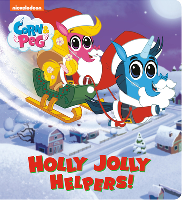 Holly Jolly Helpers! (Corn & Peg) By Random House, Erik Doescher (Illustrator) Cover Image