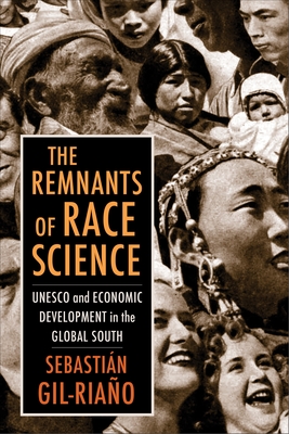 The Remnants of Race Science: UNESCO and Economic Development in the Global South