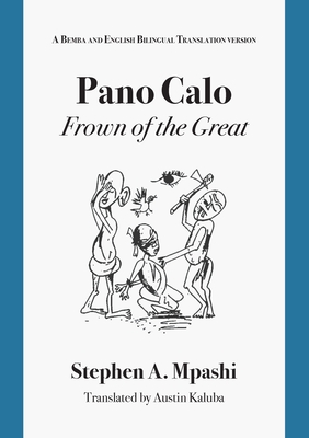 Pano Calo: A Bemba and English Bilingual Translation version Cover Image