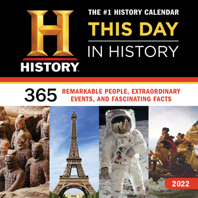 2022 History Channel This Day in History Wall Calendar: 365 Remarkable People, Extraordinary Events, and Fascinating Facts (Moments in HISTORY® Calendars) Cover Image