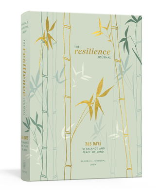 The Resilience Journal: 365 Days to Balance and Peace of Mind By Sandra E. Johnson, LMSW, LMSW Cover Image