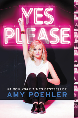 Yes Please By Amy Poehler Cover Image