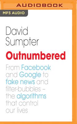 Outnumbered: Exploring the Algorithms That Control Our Lives Cover Image