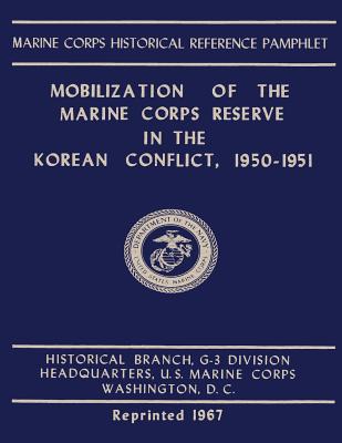 Mobilization of the Marine Corps Reserve in the Korean Conflict, 1950-1951 Cover Image