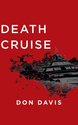 Death Cruise By Don Davis, Scott Merriman (Read by) Cover Image