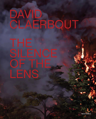 David Claerbout: The Silence of the Lens Cover Image
