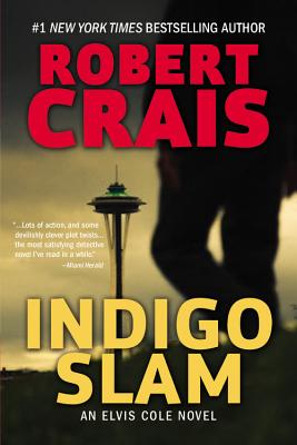 Indigo Slam: An Elvis Cole Novel By Robert Crais Cover Image
