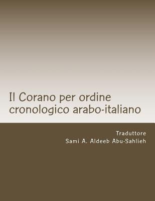 Il Corano: Testo Arabo E Traduzione Italiana: Per Ordine