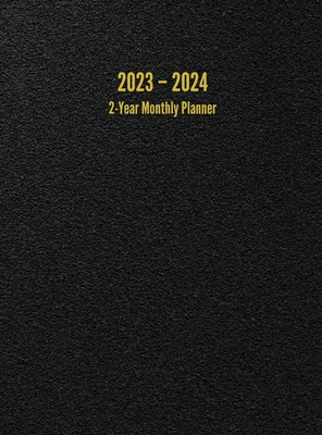 2023 - 2024 2-Year Monthly Planner: 24-Month Calendar (Black) - Large Cover Image