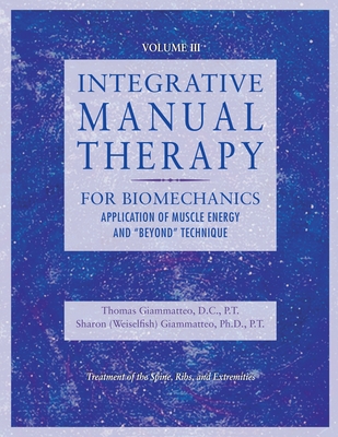 Integrative Manual Therapy for Biomechanics: Application of Muscle Energy and 