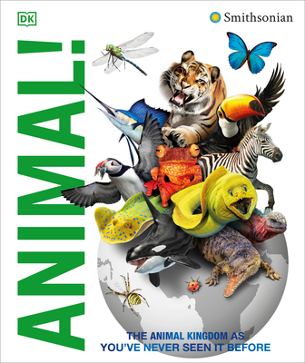 Knowledge Encyclopedia Animal!: The Animal Kingdom as You've Never Seen It Before (DK Knowledge Encyclopedias) Cover Image