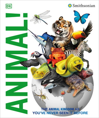 Knowledge Encyclopedia Animal!: The Animal Kingdom as You've Never