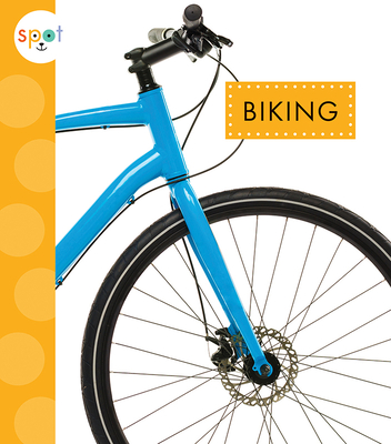 Biking (Spot Outdoor Fun) By Nessa Black Cover Image