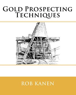 Gold Prospecting Techniques Cover Image